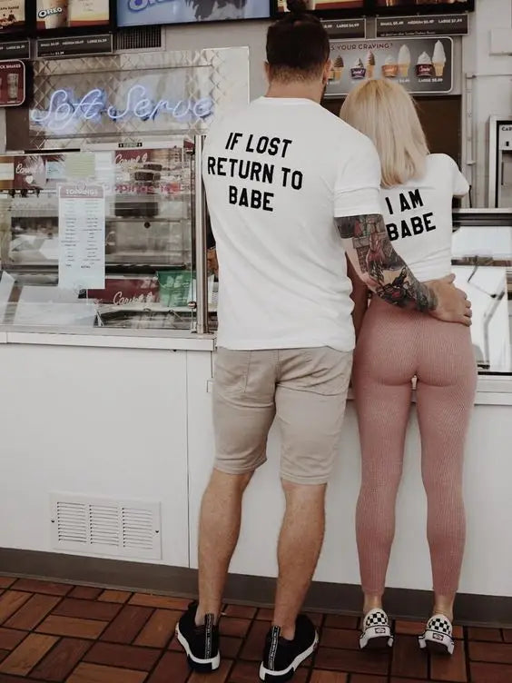 If Lost Return To Babe I Am Babe T-Shirts Couples Cotton Tee Valentines Gift Tops Weeding Anniversary Matching Outfits t shirts