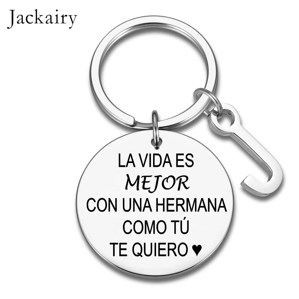 Spanish Keychain Gift for Hermana La Vida Es Mejor Con Una Hermana Como Tú Te Quiero Charms Family Jewelry Best Sister Gifts