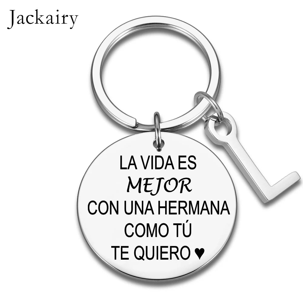 Spanish Keychain Gift for Hermana La Vida Es Mejor Con Una Hermana Como Tú Te Quiero Charms Family Jewelry Best Sister Gifts