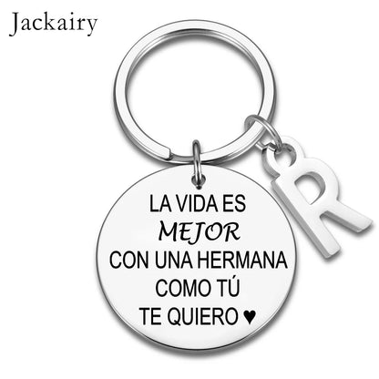 Spanish Keychain Gift for Hermana La Vida Es Mejor Con Una Hermana Como Tú Te Quiero Charms Family Jewelry Best Sister Gifts